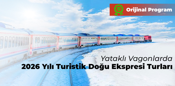 2026 Turistik Doğu Ekspresi Turları