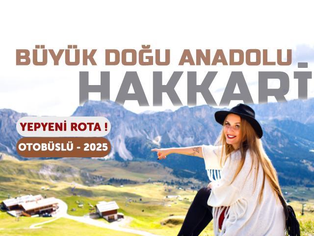 Hakkarili Büyük Doğu Anadolu Turu